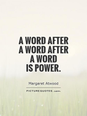 word after a word after a word is power Picture Quote #1