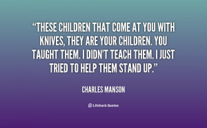 Charles Manson Quotes