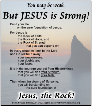 Poem Jesus is the rock of faith, hope and strength - Even if you are ...