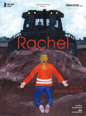 ... Premier: “Rachel” Documentary of the Life & Death of Rachel Corrie