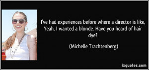 More Michelle Trachtenberg Quotes