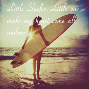 Go Back > Gallery For > Surfing Quotes For Girls