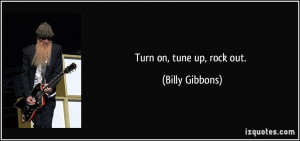 More Billy Gibbons Quotes