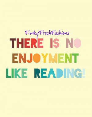 Quotes About Reading For Kids We love reading!