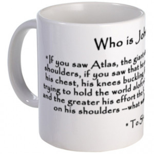 ... Gifts > Atlas Shrugged Mugs > Who is John Galt? 