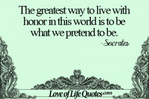 ... living without love socrates quote on a valued life socrates quote on