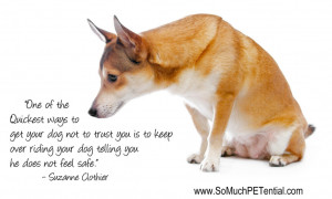 dog training quote by Suzanne Clothier