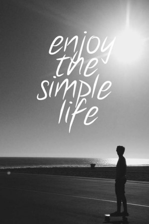 skateboard-sayings-enjoy-the-simple-life