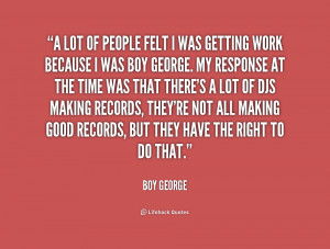 quote Boy George a lot of people felt i was 178646 png