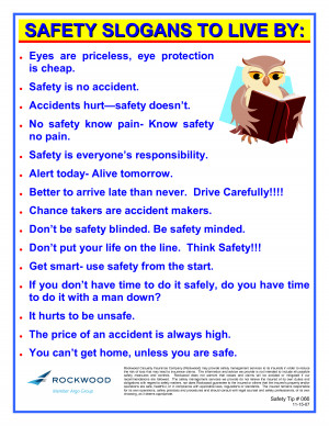 SAFETY SLOGANS TO LIVE BY