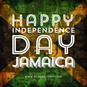 Happy Independence Day Jamaica! Blessed Love!