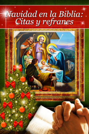 Navidad en la Biblia - Citas y refranes