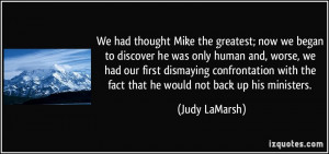 We had thought Mike the greatest; now we began to discover he was only ...