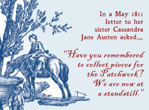 Jane Austen was a Quilter.