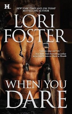 ... walk the Edge of Honor series (Book #1 When You Dare) - Lori Foster