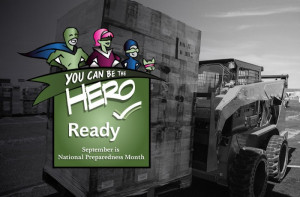 ... preparedness month when natural disasters strike our disaster response