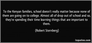 families, school doesn't really matter because none of them are going ...