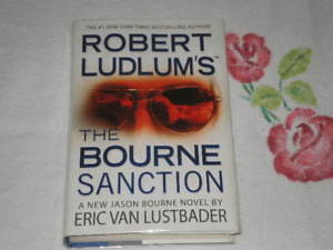 The Bourne Sanction by Eric Van Lustbader SIGNED