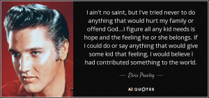 ELVIS PRESLEY QUOTES ABOUT GOD