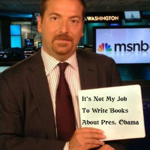 ... chuck todd admits that truth isn t part of his job description chuck