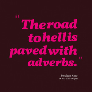 10866-the-road-to-hell-is-paved-with-adverbs_380x280_width.png