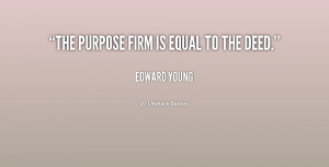 quote-Edward-Young-the-purpose-firm-is-equal-to-the-217273.png