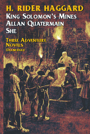 ... : She, King Solomon's Mines, Allan Quatermain” as Want to Read