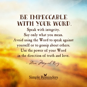 with your word by don miguel ruiz be impeccable with your word ...