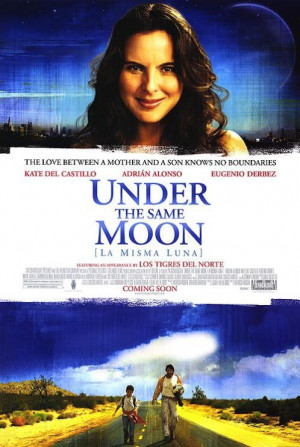 Under the Same Moon (Mexico/USA, 2007)