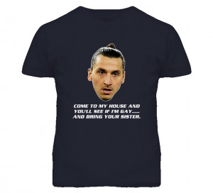 Zlatan Ibrahimovic Quote French Soccer T Shirt