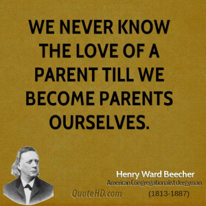 Henry Ward Beecher Parenting Quotes