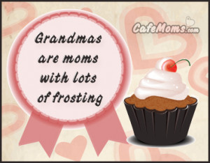 Grandmas are moms with lots of Frosting Facebook Graphic