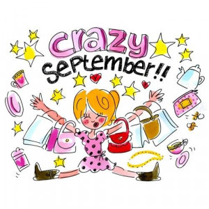 Welcome To Crazy September!