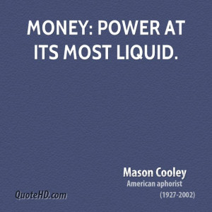 mason-cooley-money-quotes-money-power-at-its-most.jpg