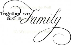 Together we are a family Vinyl lettering Wall Sayings See 61 Vinyl ...