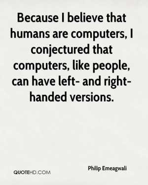 Philip Emeagwali Computers Quotes