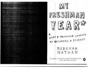 My Freshman Year: What a Professor Learned by Becoming a Student by ...