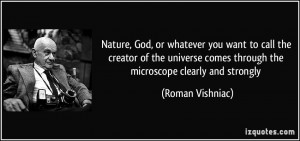 Nature, God, or whatever you want to call the creator of the universe ...