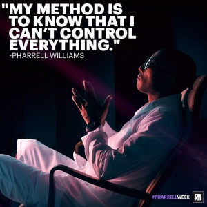 Great Pharrell quote