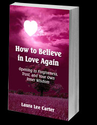 How to Believe in Love Again by Laura Lee Carter
