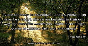 Miranda Kerr Quotes - A rose can never... - Inspirational Quotes