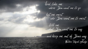 Lord, take me where You want me to go,