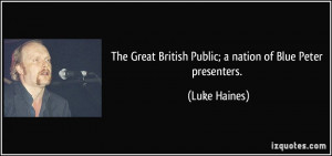 The Great British Public; a nation of Blue Peter presenters. - Luke ...