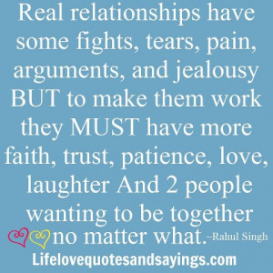 Real relationships have some fights, tears, pain, arguments, and ...