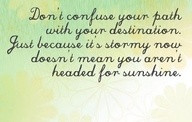 Look for the sunshine!!