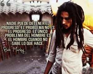 citas #español #frases #spanish quotes #Bob Marley