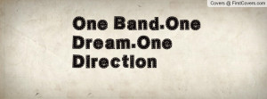 One Band.One Dream.One Direction Profile Facebook Covers