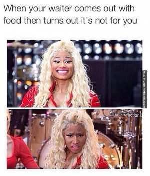 Funny memes – When your waiter comes out with food
