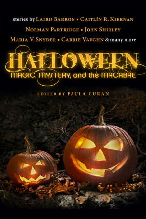 Halloween: Magic, Mystery and the Macabre edited by Paula Guran
