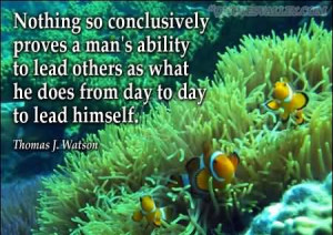 nothing so conclusively leadership quote leadership is action not a